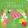 JE SUIS UN FLAMANT -RABATS SURPRISES